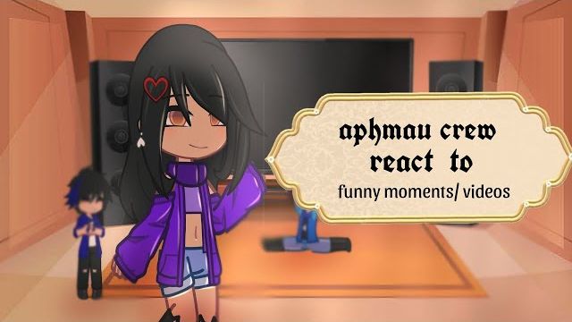APHMAU--aphmau crew reacts to funny moments/videos ||aphmau团队对有趣时刻/视频的反应