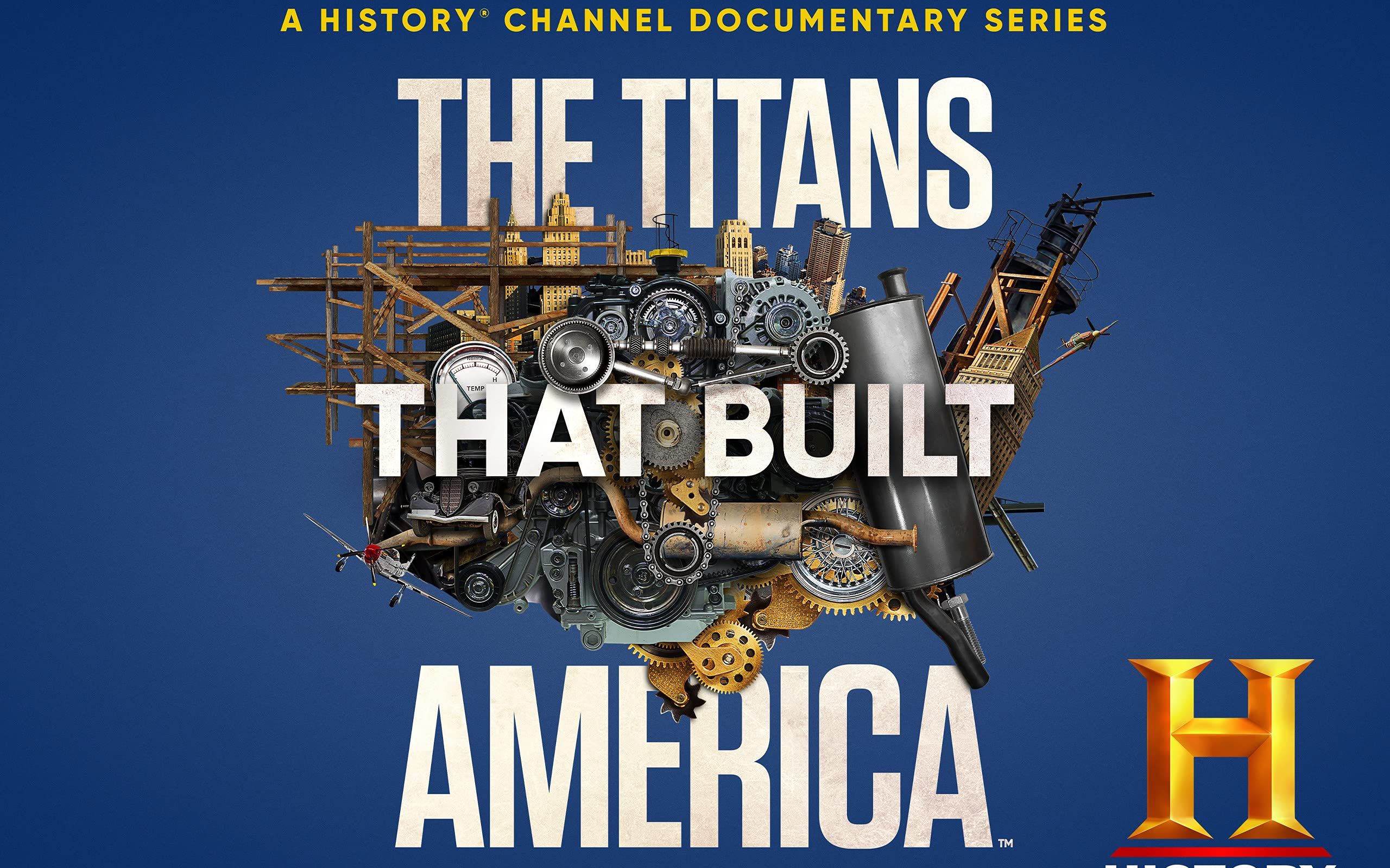 筑造美利坚的泰坦 The Titans That Built America