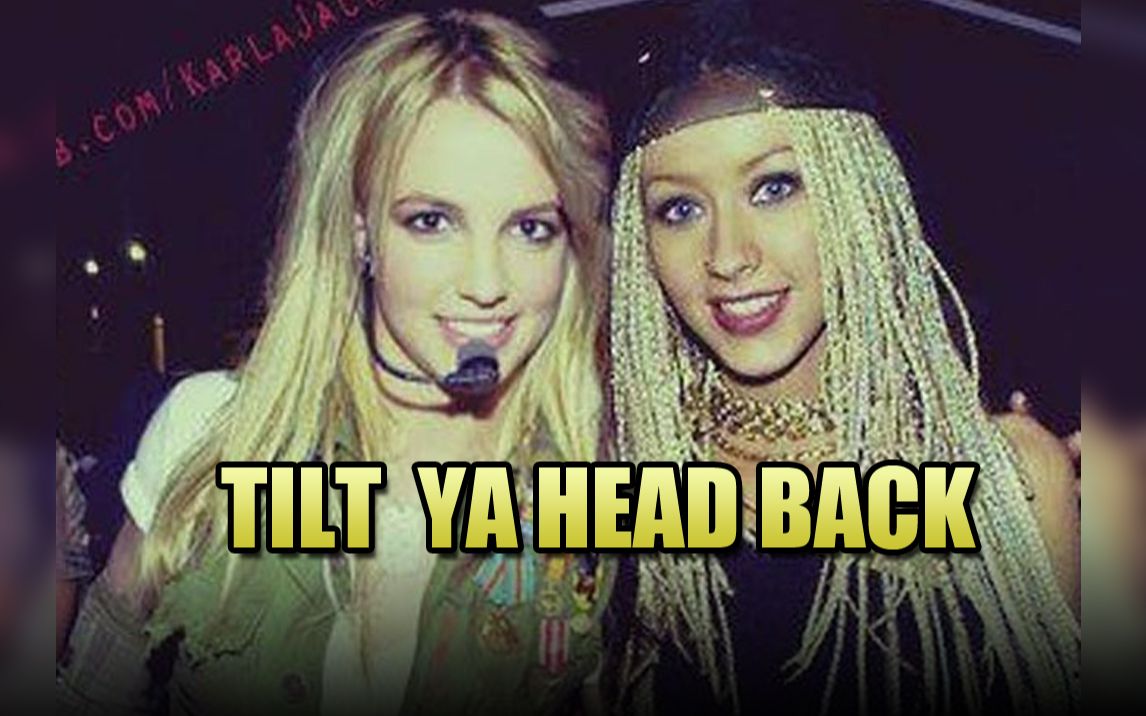 布擦罕见合作！布兰妮 X 克里斯蒂娜 - Tilt Ya Head Back