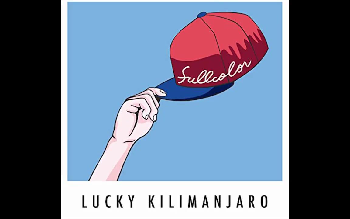 Lucky Kilimanjaro - Burning Friday Night