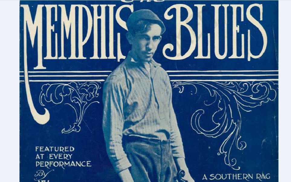 【威廉姆·汉迪】原版《孟菲斯蓝调》-W.C.Handy：The Memphis Blues（1912年出版的经典布鲁斯作品）
