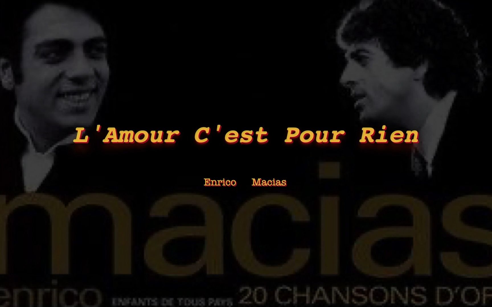 L'Amour C'est Pour Rien - Enrico Macias