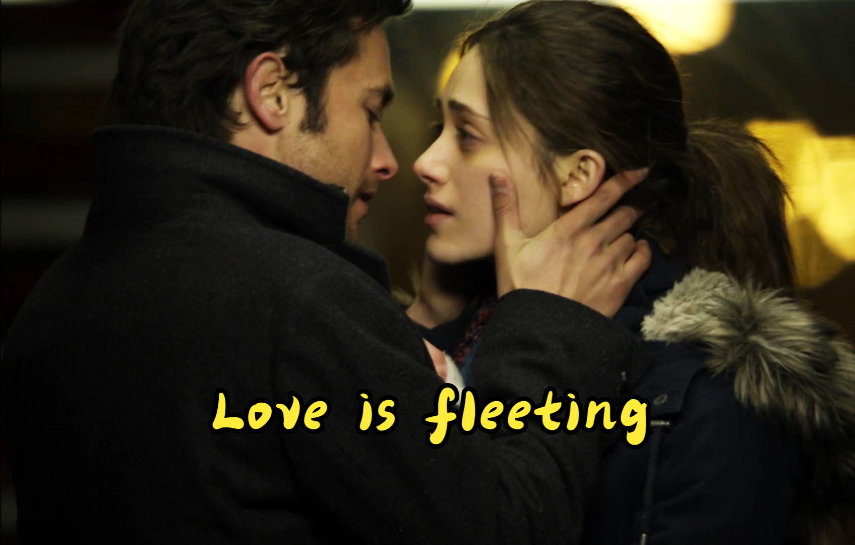 Love is fleeting