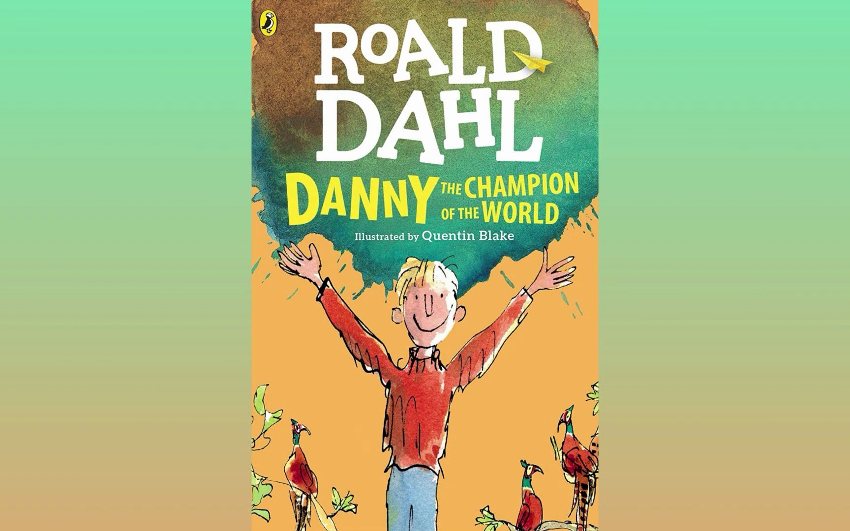 【英音】世界冠军丹尼 770L 罗尔德·达尔作品 Danny the Champion of the World