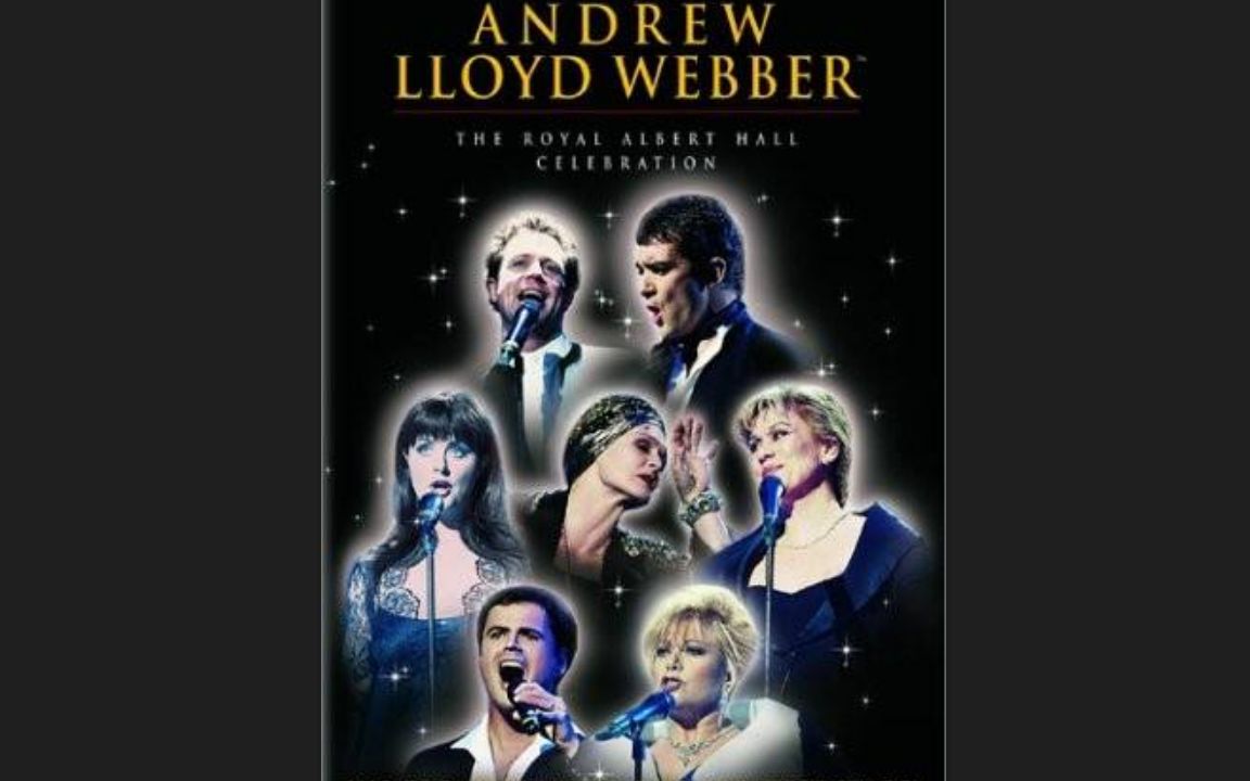 安德鲁·劳埃德·韦伯 皇家阿尔伯特大厅庆典.完整版 Andrew Lloyd Webber-The Royal Albert Hall Celebration