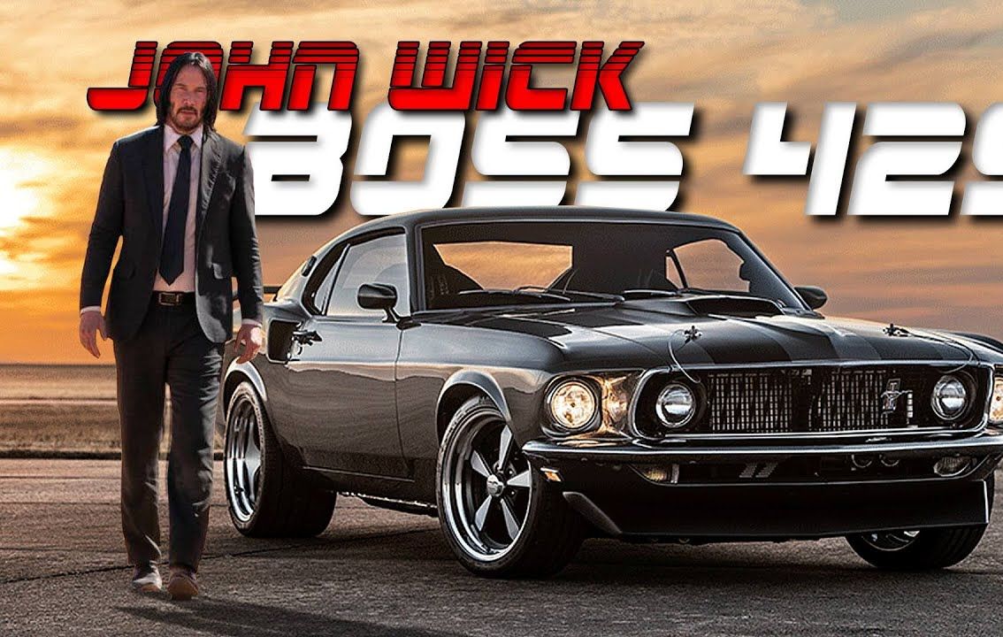 美系肌肉车的传奇：Mustang Boss 429 and John Wick