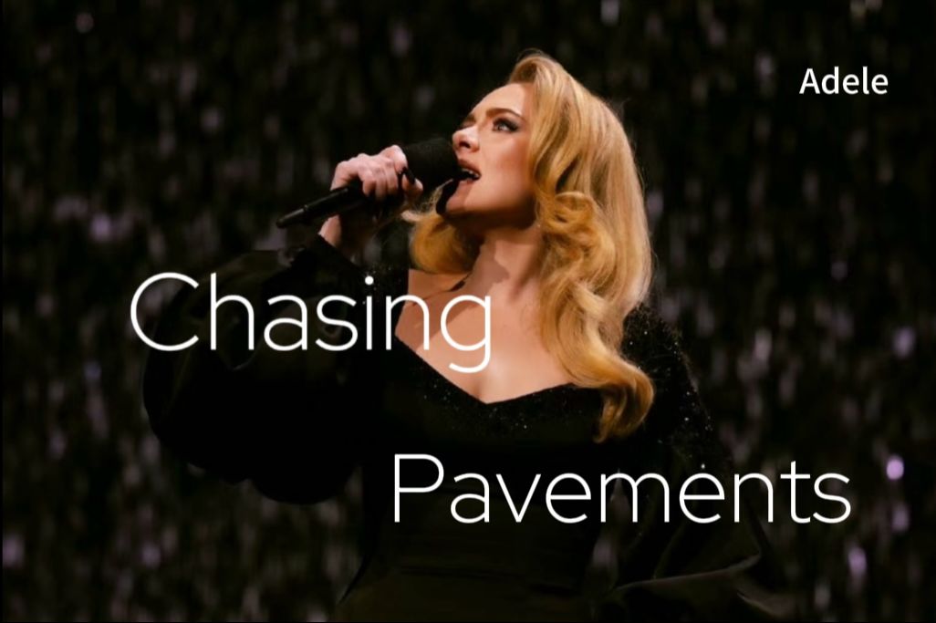 阿黛尔时隔七年再唱《Chasing Pavements》