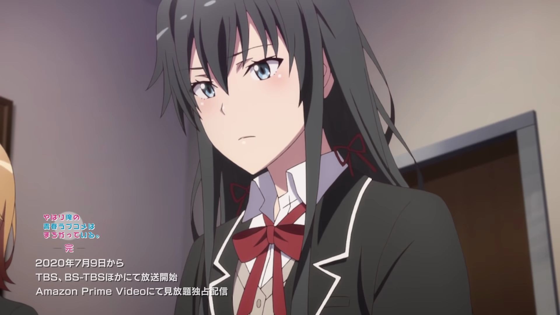 【7月】我的青春恋爱物语果然有问题。完 PV3