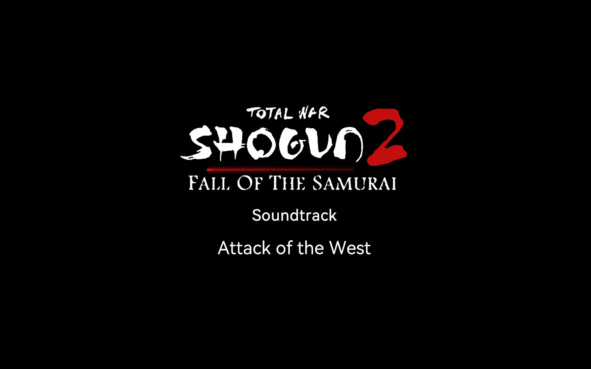 Attack of the West - TotalWar:Shogun2 Soundtrack