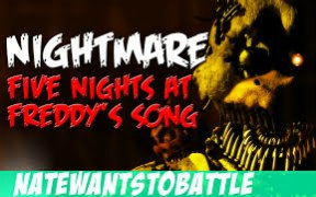 Nightmare——玩具熊的五夜后宫3同人曲【by NateWantsToBattle】