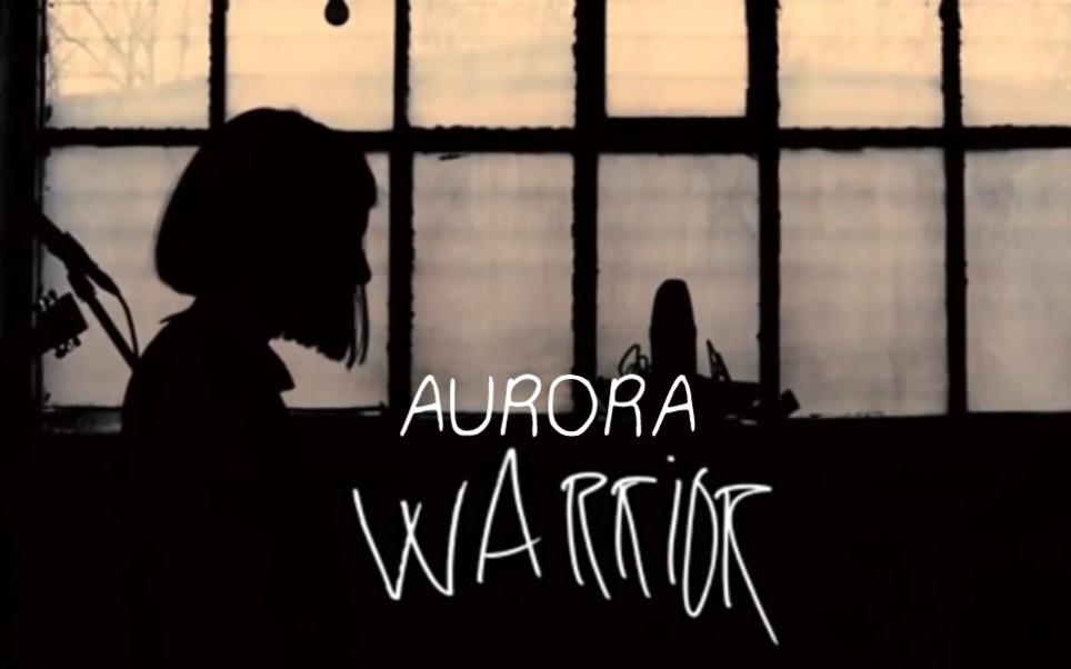Warrior- AURORA (中英字幕)