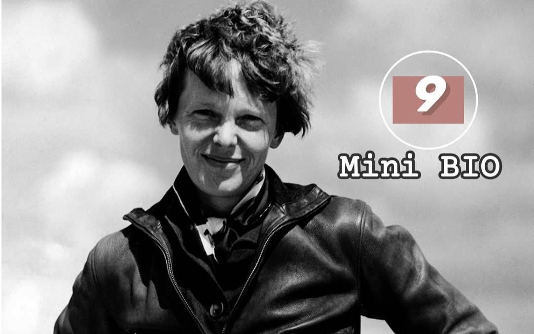 【Mini BIO】迷你人物纪录片系列09：Amelia Earhart（阿米莉娅·埃尔哈特）【自制中英双字幕】