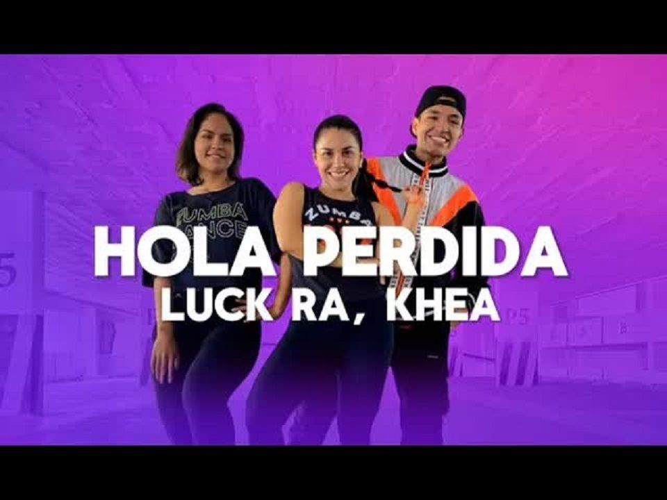 Hola Perdida - Luck Ra, Khea - Flow Dance Fitness