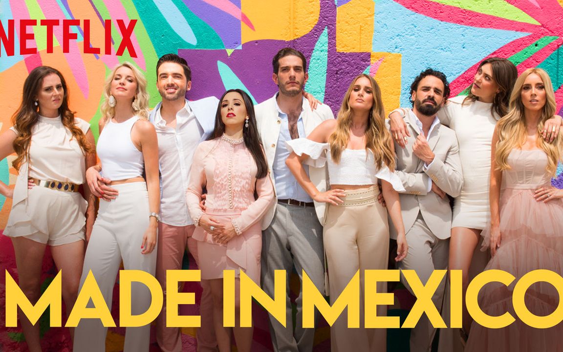 【高清熟肉】墨西哥上流社会 第一季 全8集 Made in Mexico