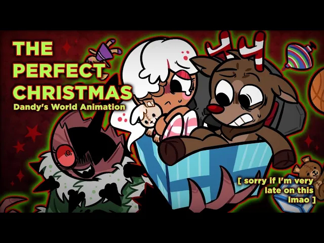 【Dandy's World】一次完美的圣诞节（THE PERFECT CHRISTMAS） [ 完整版动画 ]