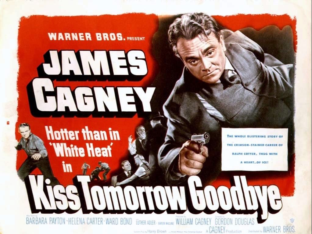 【英字】虎穴煞星 Kiss Tomorrow Goodbye (1950) 戈登·道格拉斯+詹姆斯·卡格尼