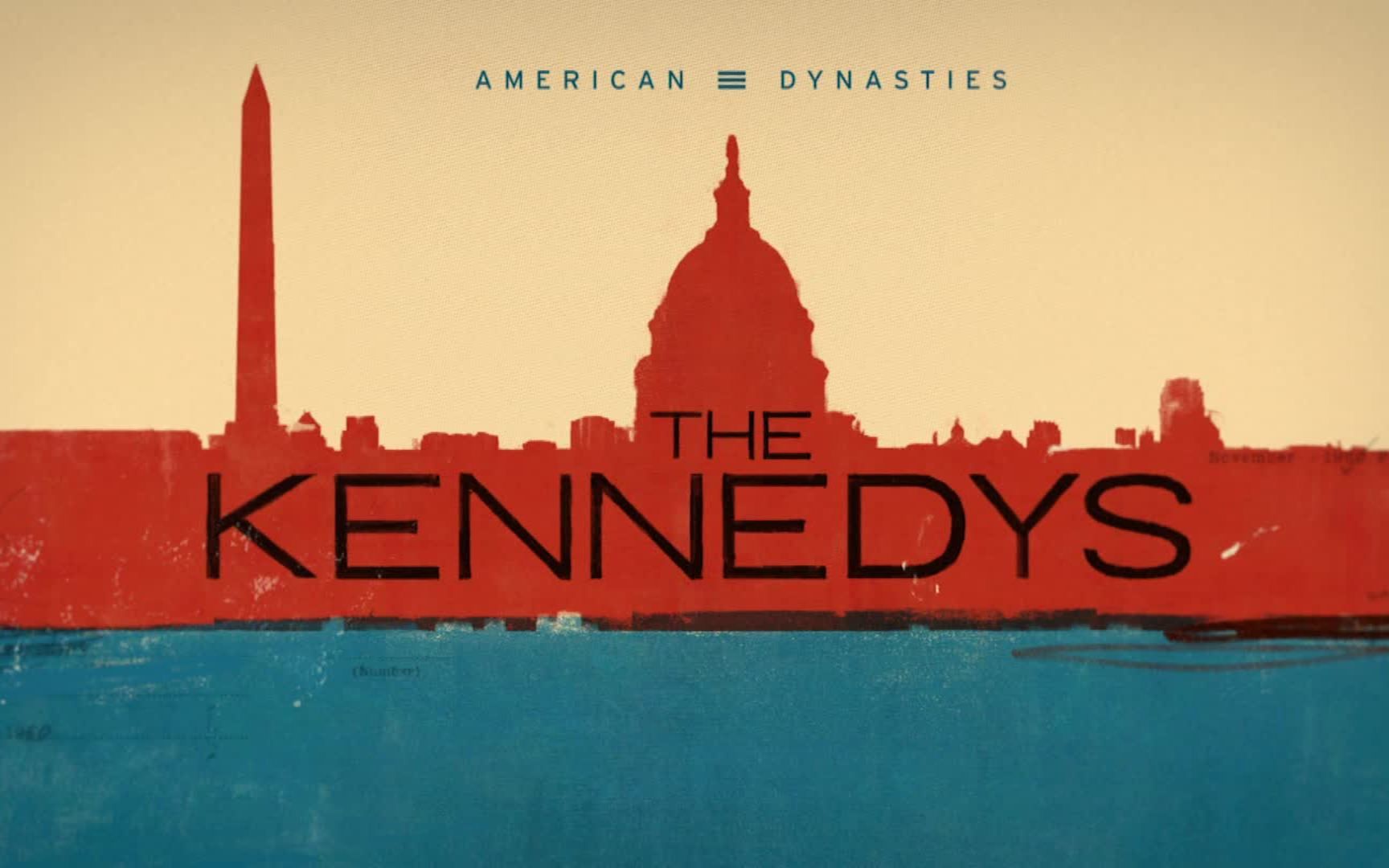 [英语英字][CNN纪录片]美国王朝：肯尼迪家族 American Dynasties: The Kennedys (2018)