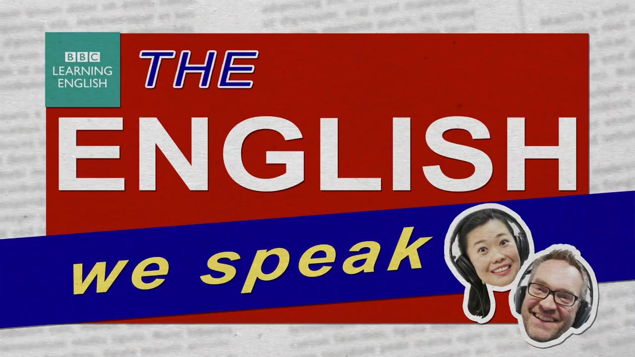 『英语』BBC官方词汇课程- 每天两分钟The English We Speak（17-18合辑）