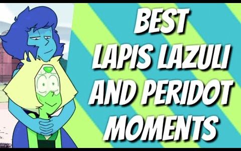 [SU][盘点] 最棒的青金石与橄榄石时刻 / The Best Lapis Lazuli And Peridot Mo