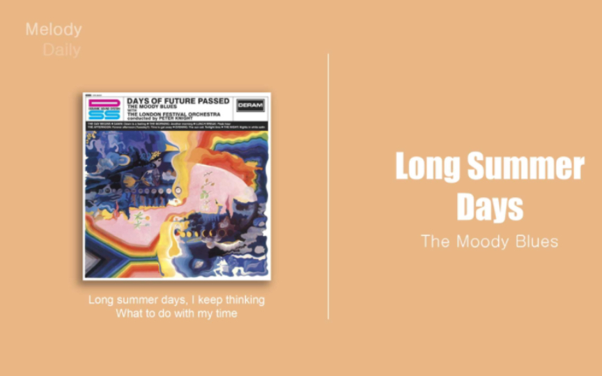 Melody Daily | 漫长的夏日时光 | 《Long Summer Days》-The Moody Blues