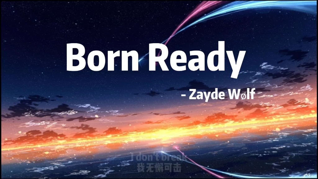“有些鸟儿是注定关不住的，因为他们的羽毛太过光辉＂《Born Ready》【中英字幕】