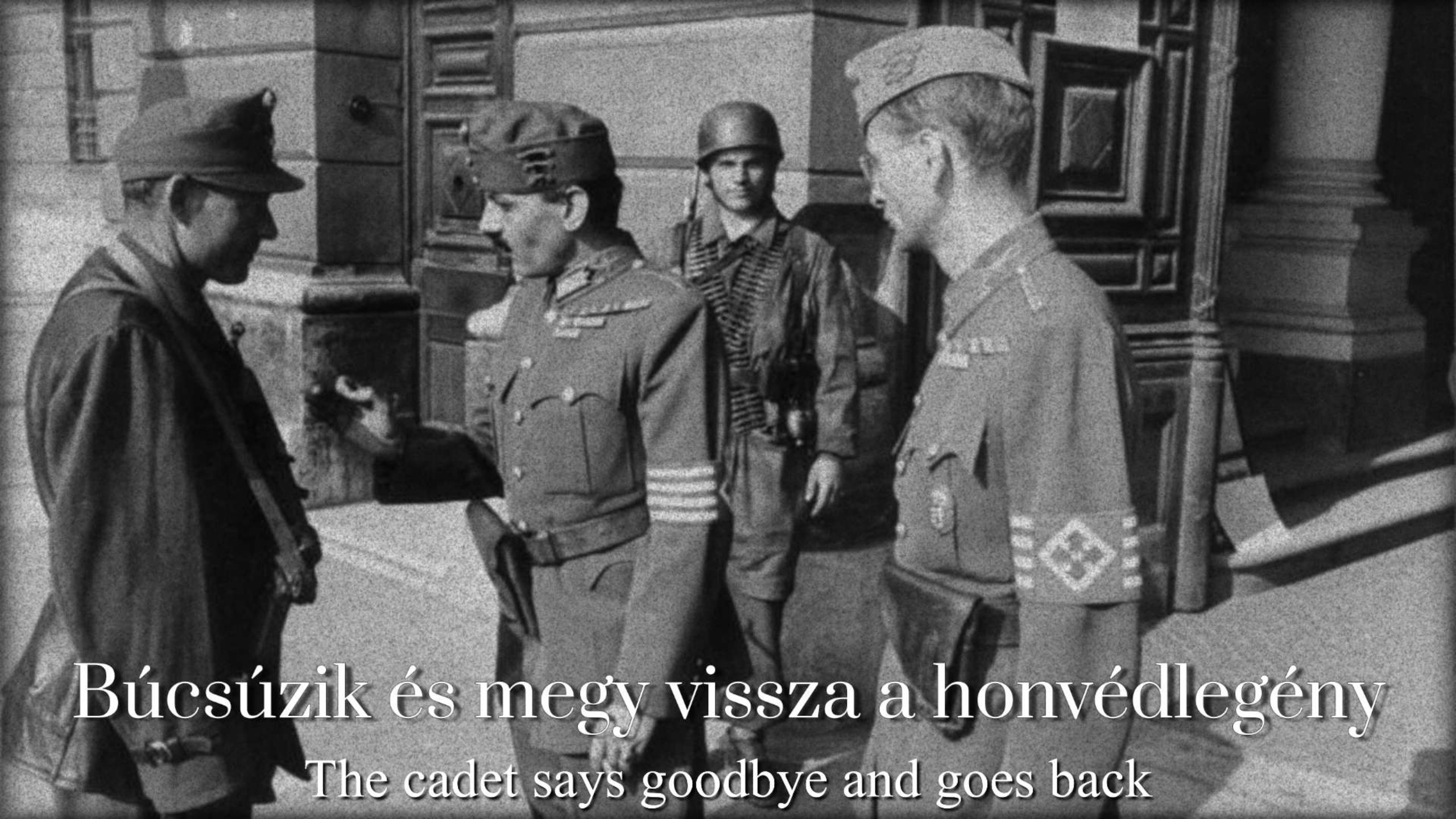 "Rózsacsokrot tűzök én egy honvédlegény sapkájára"——我会把一束玫瑰花别在一名士兵的帽上