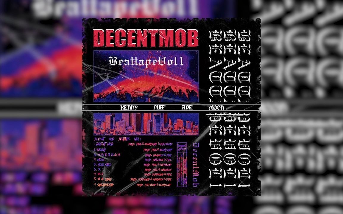国内新兴制作人团队DECENTMOB首张全员合作顶级BEATAPE VOL.1 先导版Preview