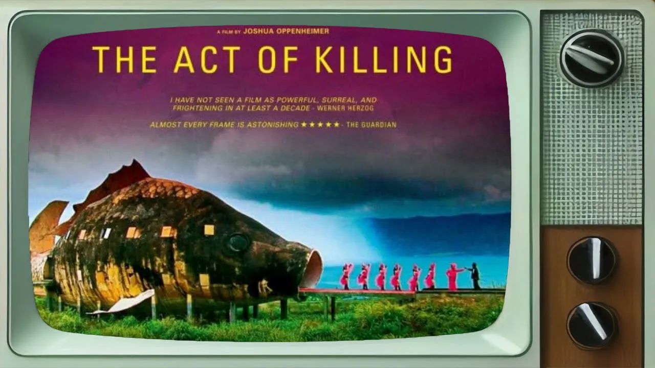 杀戮演绎 [The act of killing | Joshua Oppenheimer]