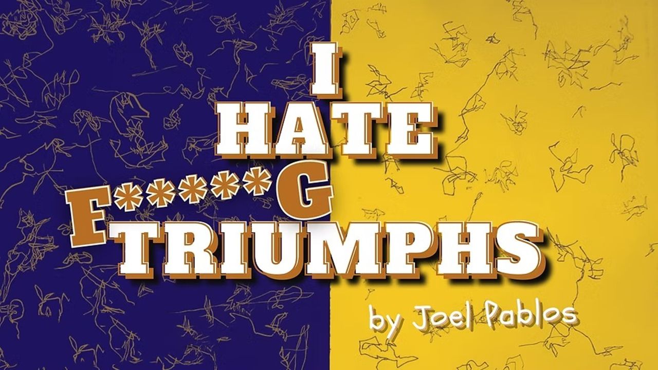 2024 胜利者流程 我**讨厌胜利者I HATE F*****G TRIUMPHS by Joel Pablos