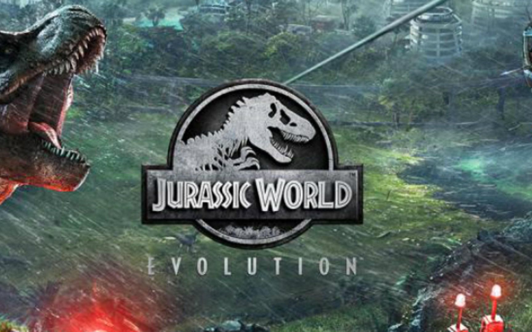 【大龄中二病患者】侏罗纪世界：进化(Jurassic World Evolution)