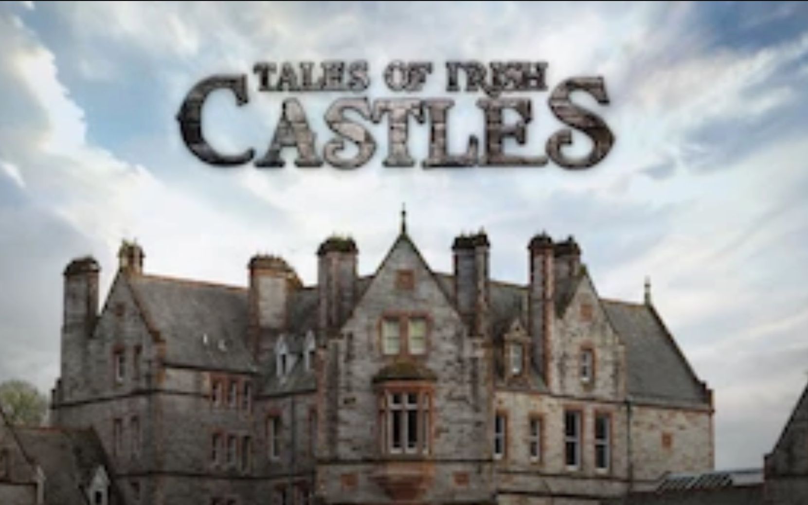 【Ch4】爱尔兰城堡传说 全6集 双语字幕 Tales Of Irish Castles (2014)