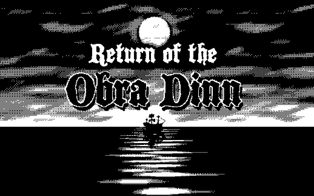 《奥伯拉丁的回归》Return of the Obra Dinn 汉化版详细攻略解说
