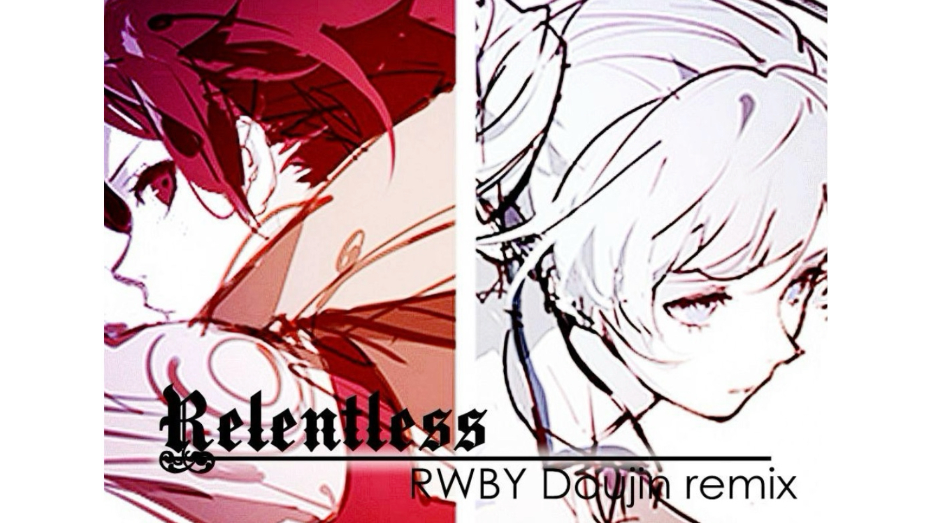 Relentless【WhiteRose】[RWBY doujin remix] - Cre-sc3NT