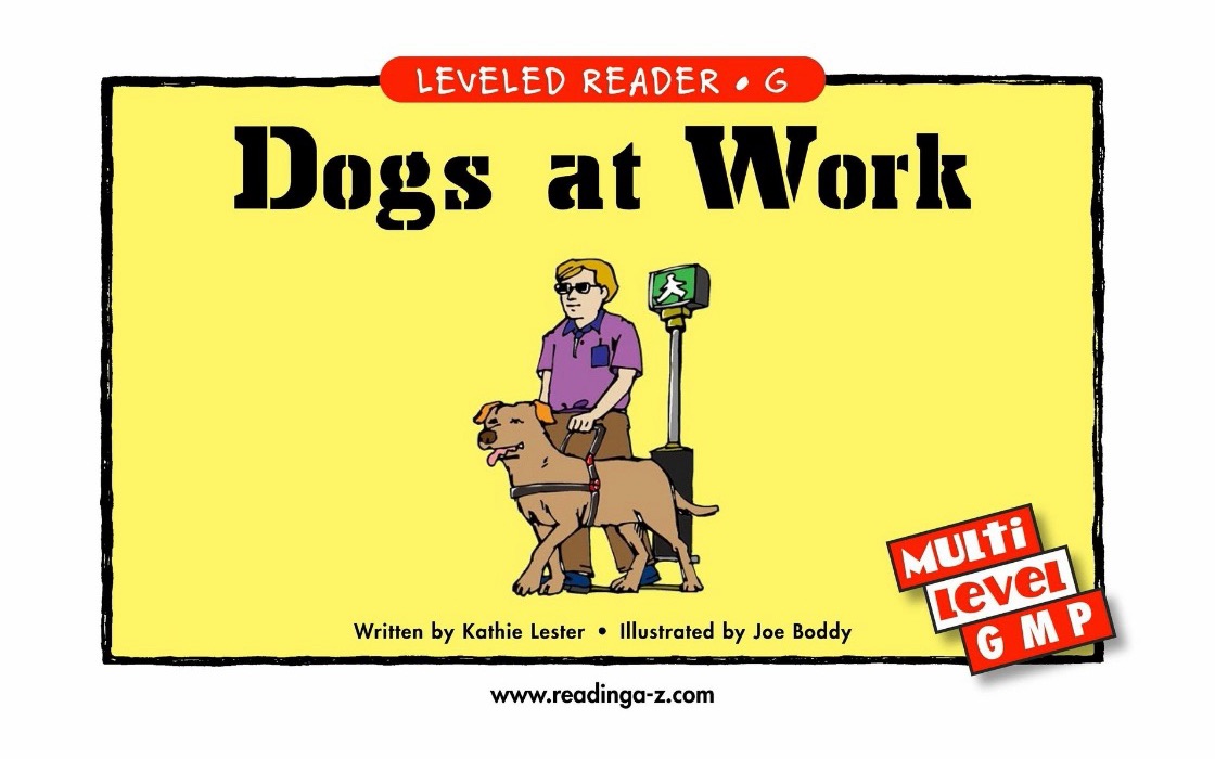 RAZ英文绘本阅读 G级-- Dogs at work