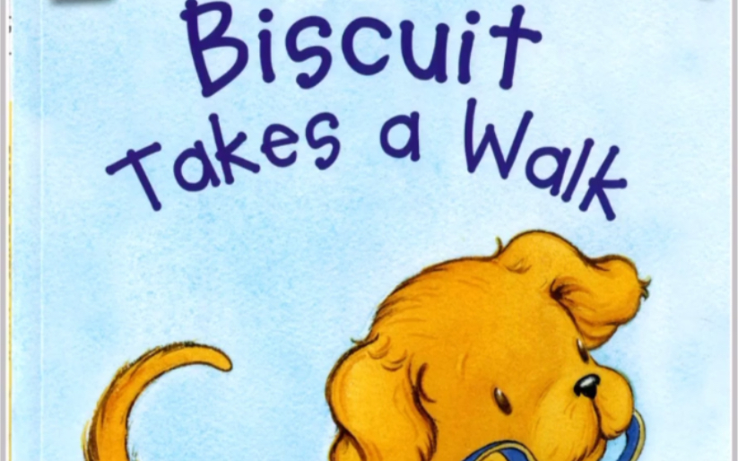 Maggie讲故事 I can read磨耳朵系列 0级Biscuit takes a walk