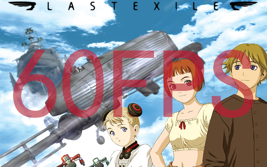 【60FPS/1080P蓝光原盘】2003 最终流放 Last Exile【AMDGPU插帧】【蒸汽朋克】