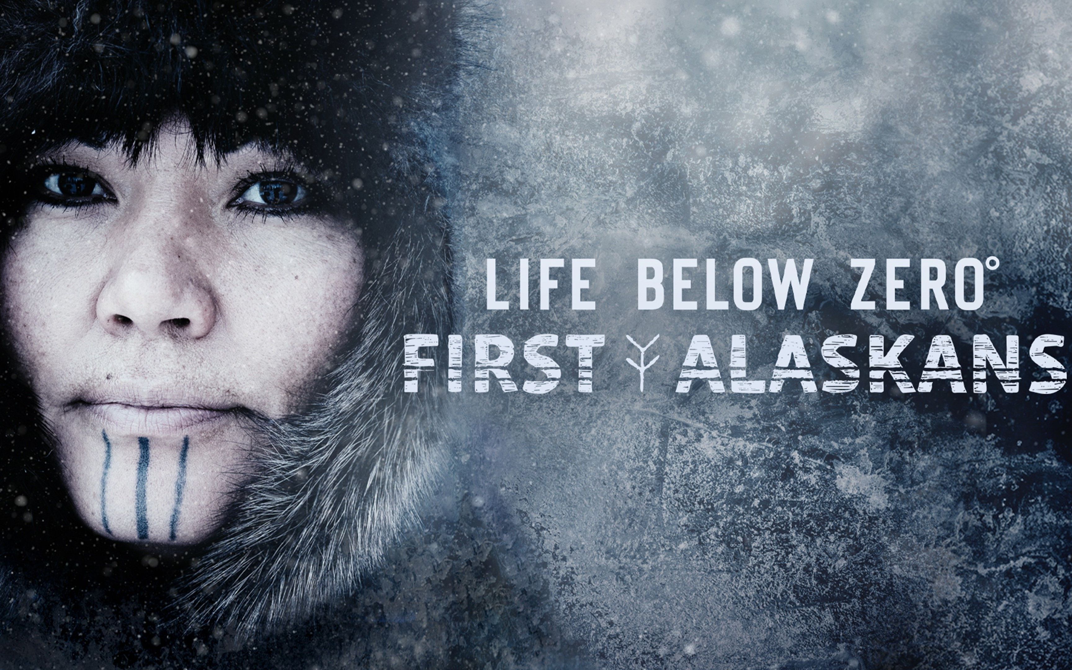 零度以下的生活：阿拉斯加原住民 第一季全八集 Life Below Zero：First Alaskans