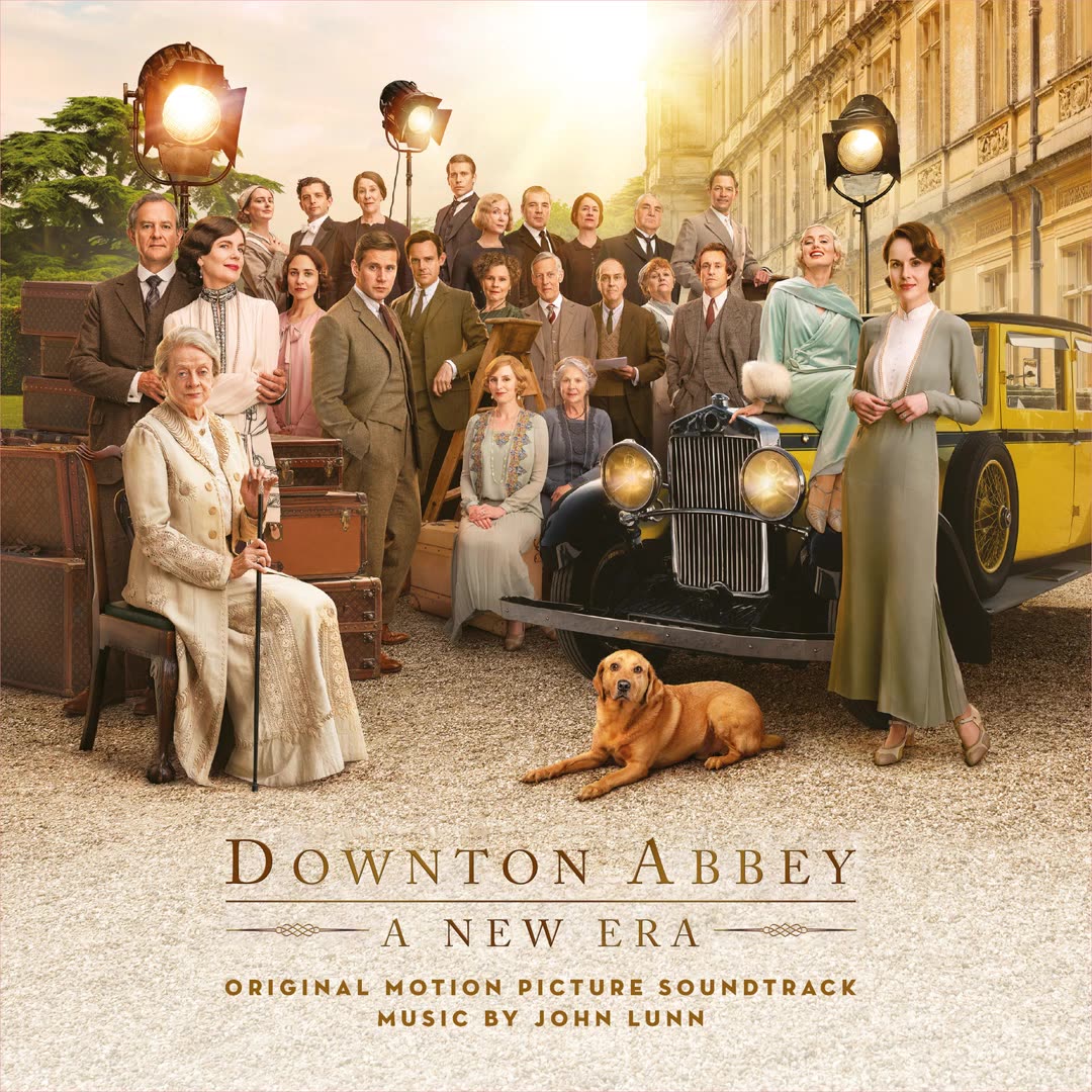 唐顿庄园电影2 | Downton Abbey a New Era- Soundtrack