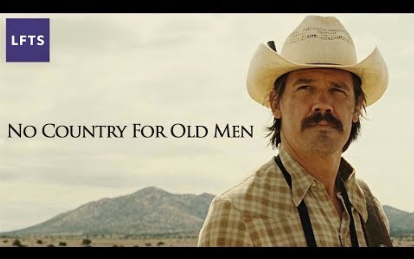 【剧本解析】电影“老无所依”：别低估观众 No Country For Old Men Don't Underestimate The Audience