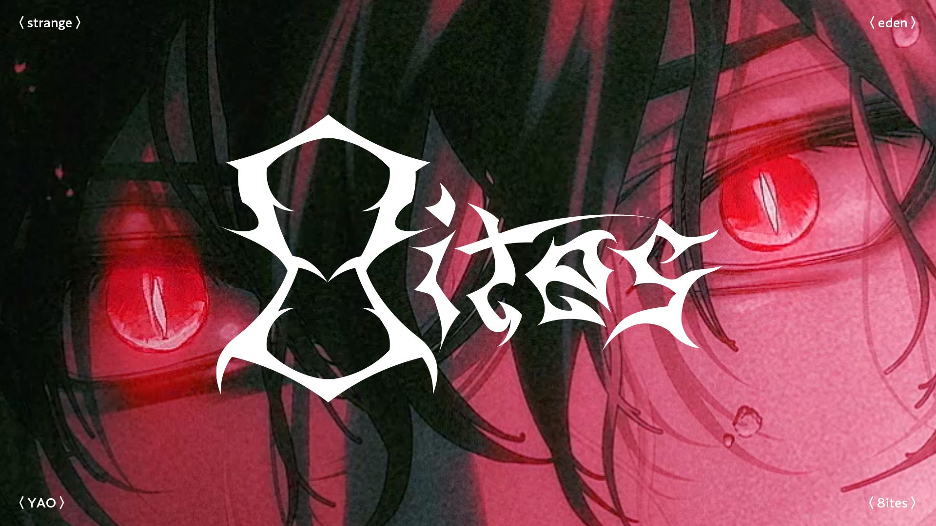 「8ites」║ 咬(CV.義村優)- STRANGE EDEN