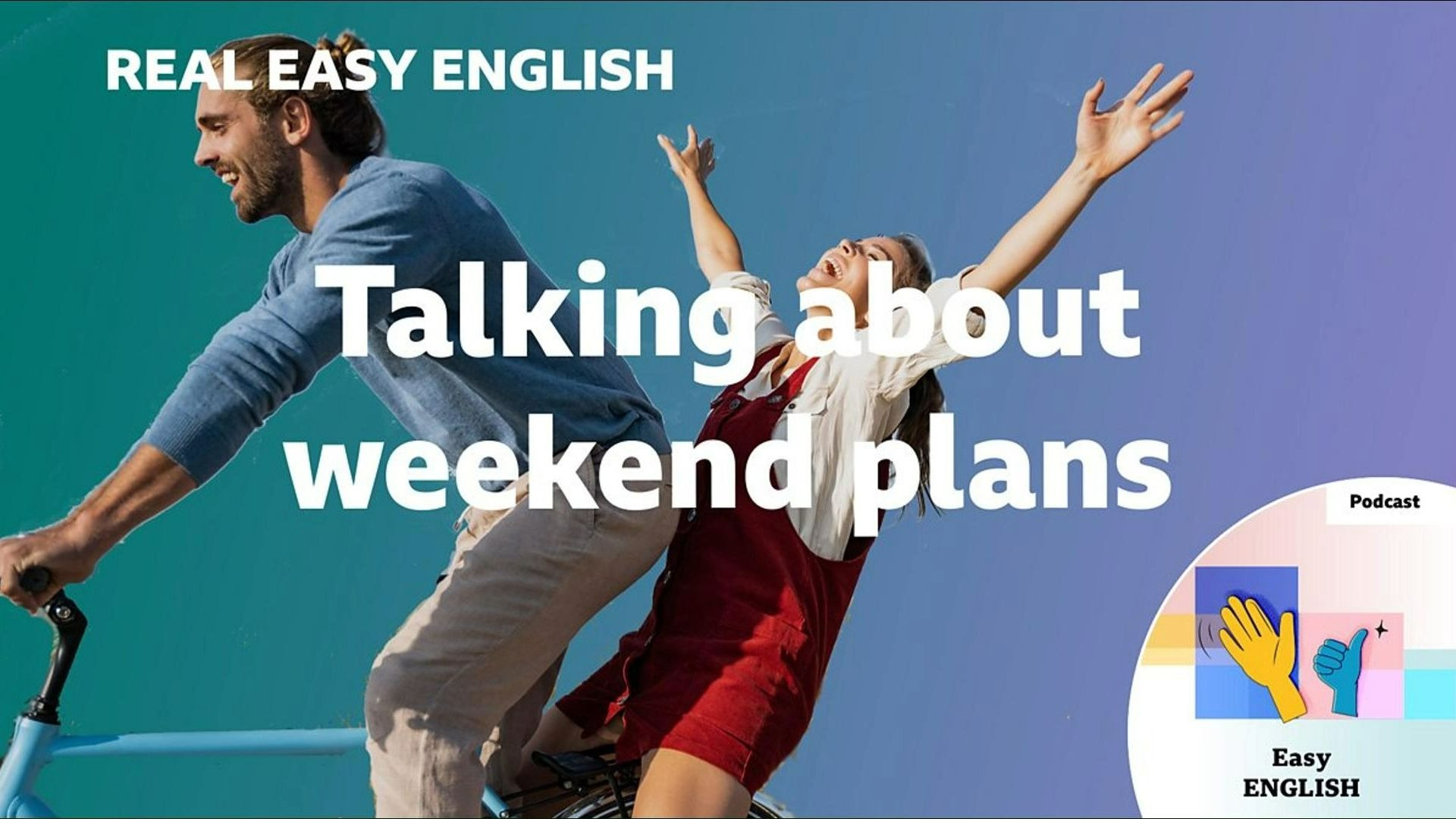 【BBC 简单英语】15.谈论周末计划 Talking about weekend plans