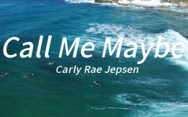 “满满的青春活力感！”—《Call Me Maybe》