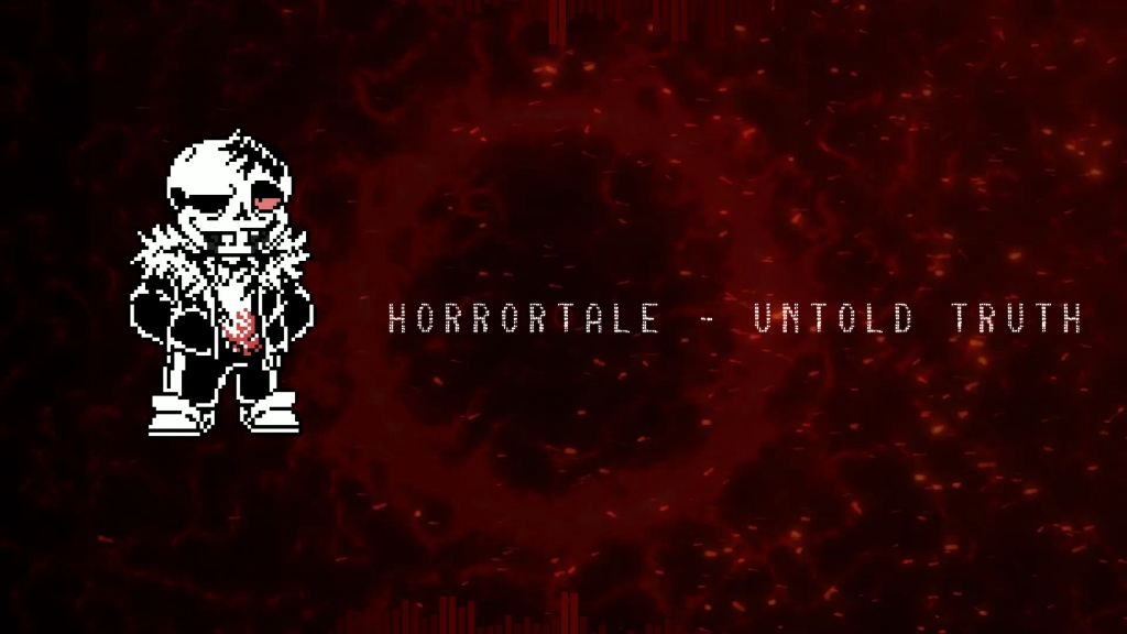 【搬运】Horrortale - Untold Truth/未知真相