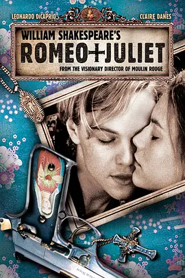 罗密欧与朱丽叶 Romeo + Juliet海报