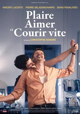 喜欢，轻吻，快跑 Plaire, aimer et courir vite海报