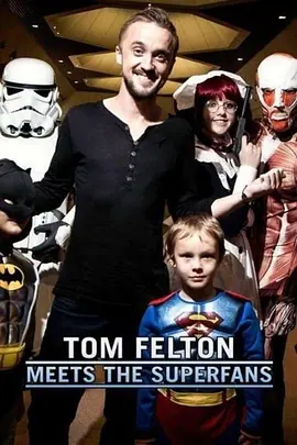 Tom Felton Meets the Superfans海报