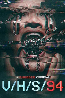 致命录像带94 V/H/S 94海报