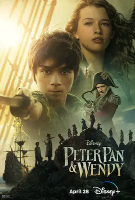 彼得·潘与温蒂 Peter Pan & Wendy海报
