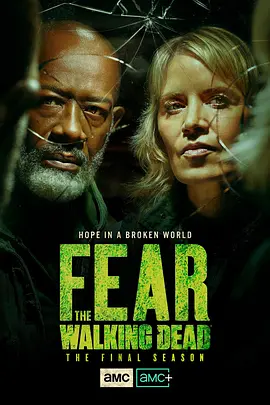 行尸之惧 第八季 Fear the Walking Dead Season 8海报