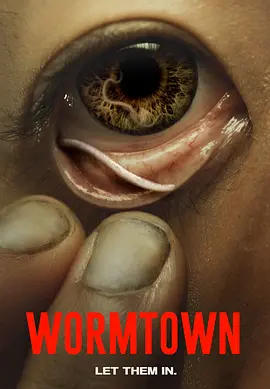 蛊镇 Wormtown海报